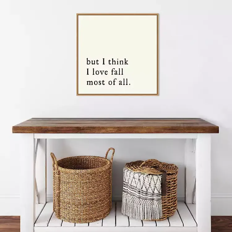 Fall>Kirklands Home But I Think I Love Fall Framed Wall Art